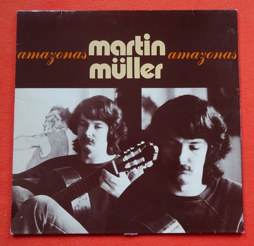 Müller, Martin  Amazonas LP 33Umin. 