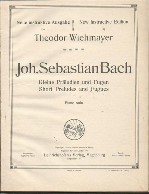 Bach, Johann Sebastian  Kleine Präludien und Fugen / Short Preludes and Fugues (Piano Solo) (Hg. Theodor Wiehmayer) 