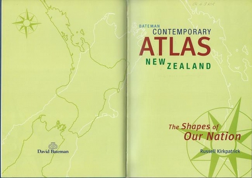 Kirkpatrick, Russell  Contemporary Atlas New Zealand (The Shapes of our Nation) 