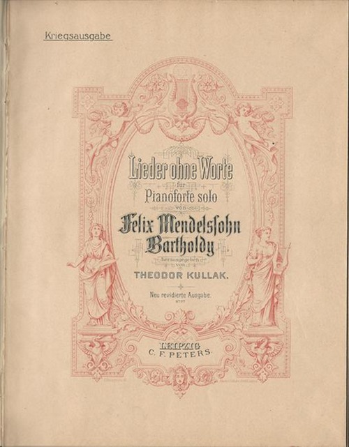 Mendelssohn-Bartholdy, Felix  Lieder ohne Worte für Pianoforte Solo (Hg. Theodor Kullak 