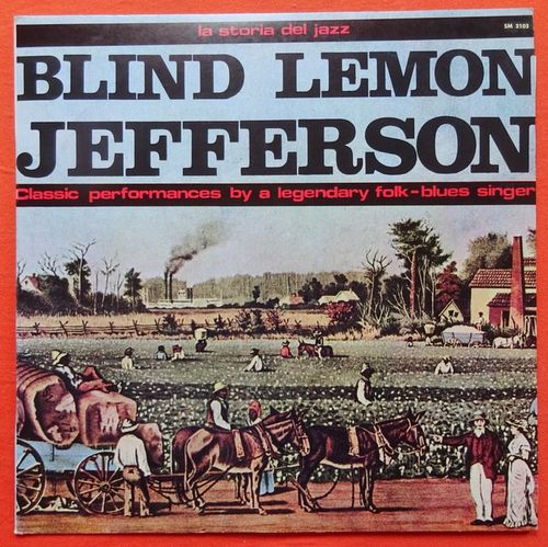 Jefferson, Blind Lemon  Classic performances by a legendary folk-blues singer LP 33 U/min. 