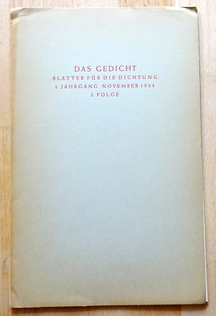 diverse Autoren  Das Gedicht 1. Jahrgang, 3. Folge November 1934 (Achim von Akerman, Lotte Tiedemann, Elisabeth Langgässer, Ludwig Hebold) 