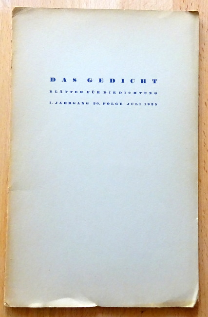 diverse Autoren  Das Gedicht 1. Jahrgang, 20. Folge Juli 1935 (Friedrich Deml (4x), Georg Britting, Friedrich Berna) 