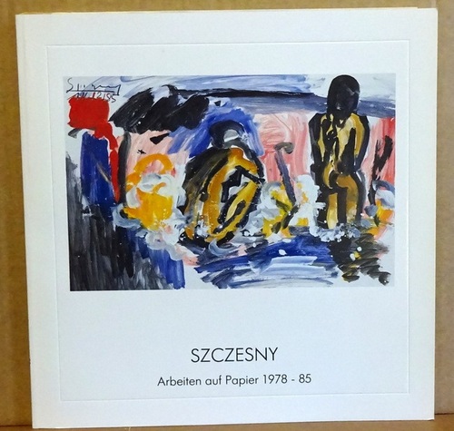 Szczesny, Stefan  Arbeiten auf Papier 1978-85 (Ausstellung Galerie Birgit Terbrüggen, Sinsheim) 