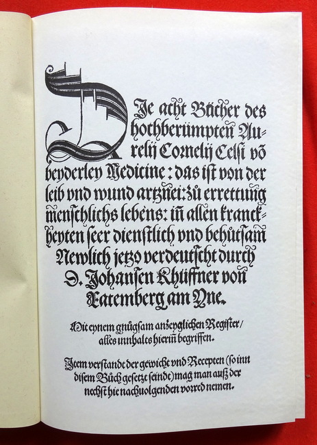 Celsus, Aurelius Cornelius  Die acht Bücher des hochberühmten Aurelius Cornelius Celsi von beyderly Medicine. Mainz 1531 