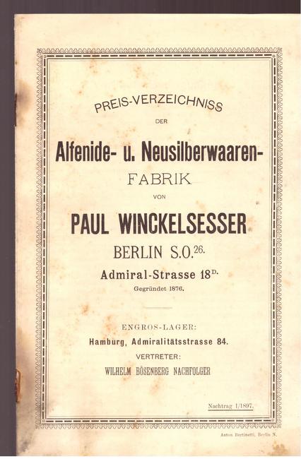 Winckelsesser, Paul  Preis-Verzeichnis der Alfenide- u. Neusilberwaaren-Fabrik 
