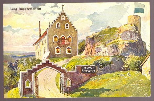   Ansichtskarte Burg Rupprechtstein. Burg Restaurant (Besitzer J. Pickel) 