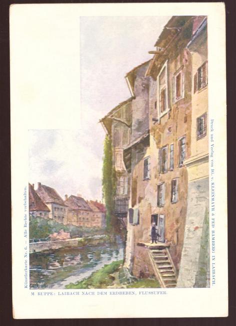   Ansichtskarte AK Künstlerkarte Laibach, Nach dem Erdbeben, Flussufer v. M. Ruppe 