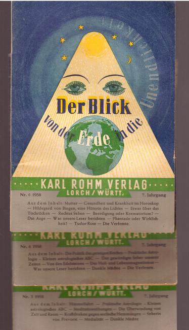 Rohm, Karl  Der Blick von der Erde in die Unendlichkeit Nr. 3, 4, 6 / 1958 