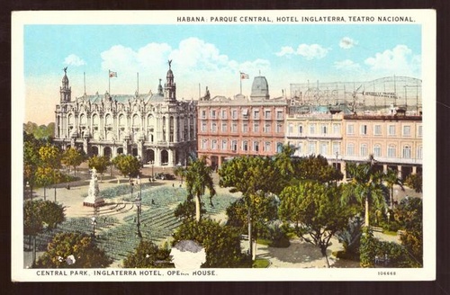   Ansichtskarte AK Habana. Parque Central, Hotel Inglaterra, Teatro Nacional, Opera House 