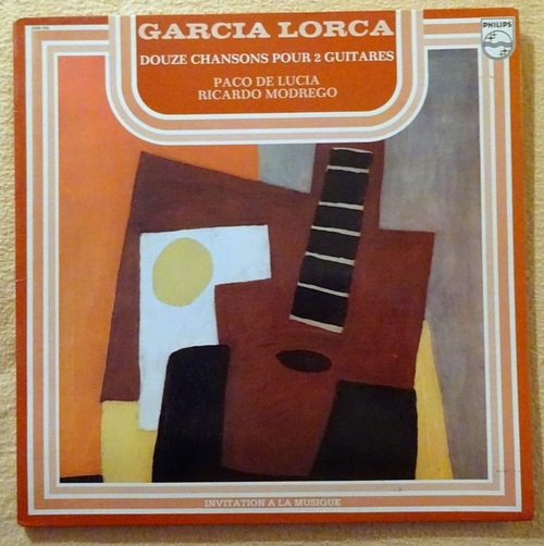 de Lucia, Paco und Ricardo Modrego  Federico Garcia Lorca: Douze Chansons Pour 2 Guitares LP 33 1/3 UMin 