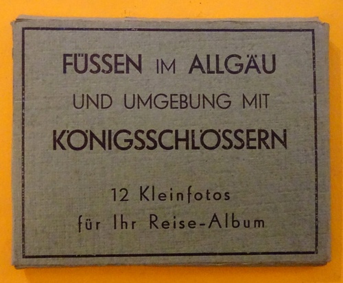 ohne Autor  Füssen im Allgäu und Umgebung mit Königsschlössern (12 Kleinfotos für ihr Reise-Album) 