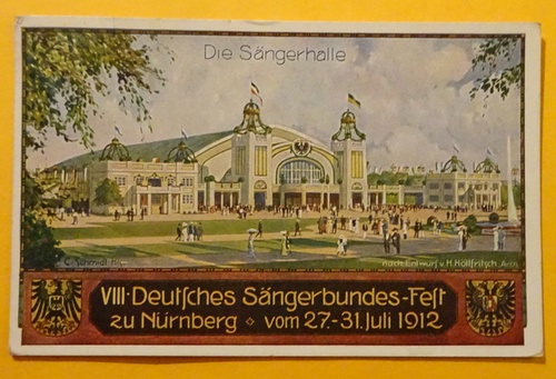   Ansichtskarte AK Nürnberg. VIII. Sängerbundes-Fest 27.-31. Juli 1912. Sängerhalle (Künstler-Ak v. C. Schmidt) 