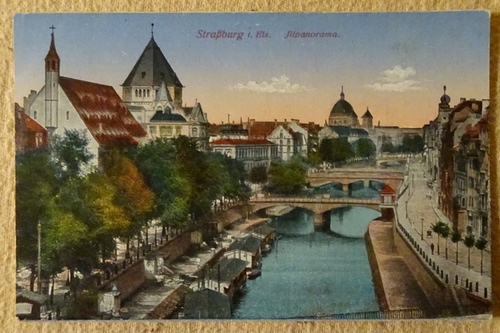   Ansichtskarte AK Straßburg. Illpanorama (Feldpostkarte 2. Battl. 10. bay. Res. Feldart.Regts.Feldpoststation 126) 