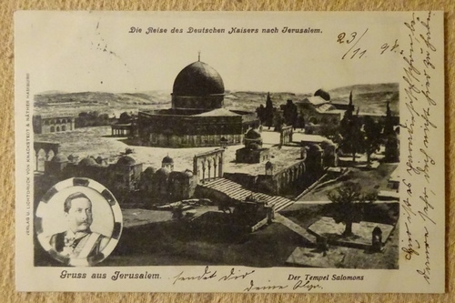   Ansichtskarte AK Die Reise des Deutschen Kaisers nach Jerusalem. Gruss aus Jerusalem (Der Tempel Salomons) 