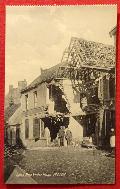   Ansichtskarte AK Lens. Rue Victor Hugo 17.1.1916 (Kriegszerstörungen) (Feldpostkarte) 