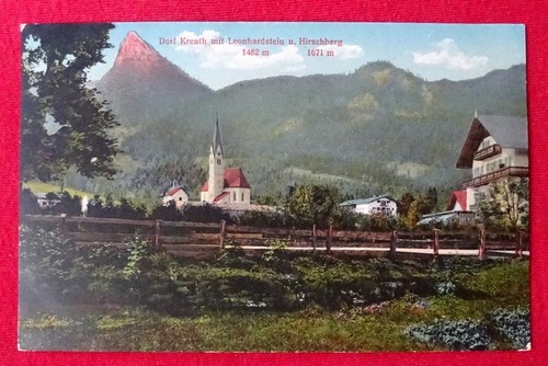   Ansichtskarte AK Dorf Kreuth mit Leonhardstein u Hirschberg 