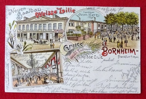   Ansichtskarte AK Gruss aus Bornheim. Neuer Saalbau Weisse Lilie (Farblitho) 