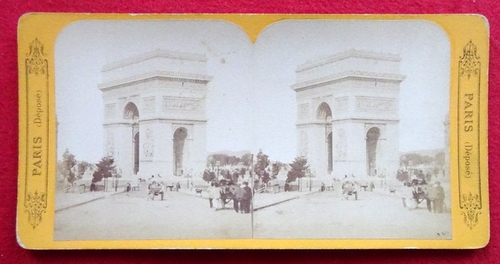 ohne Angaben  Original Stereoskopie.-Fotografie (Stereobild. Stereophotographie). Arc de l`Etoile (Arc de Triomphe) 