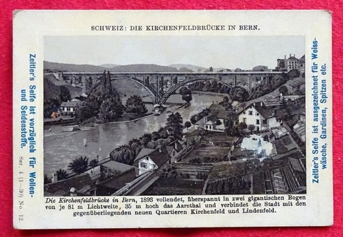 Zeitler  Werbekarte Zeitler`s Seife mit Litho Schweiz: Die Kirchenfeldbrücke in Bern 