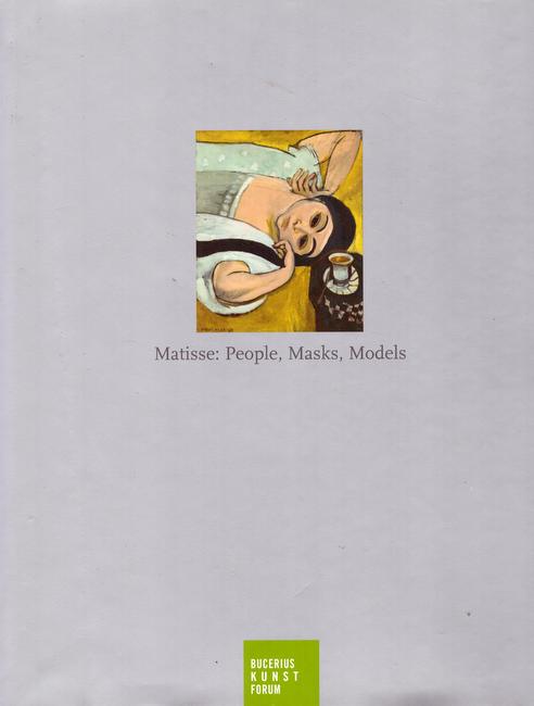 Westheider, Ortrud; Michael Philipp und Dorothee Böhm  Matisse: People, Masks, Models (englische Ausgabe) 