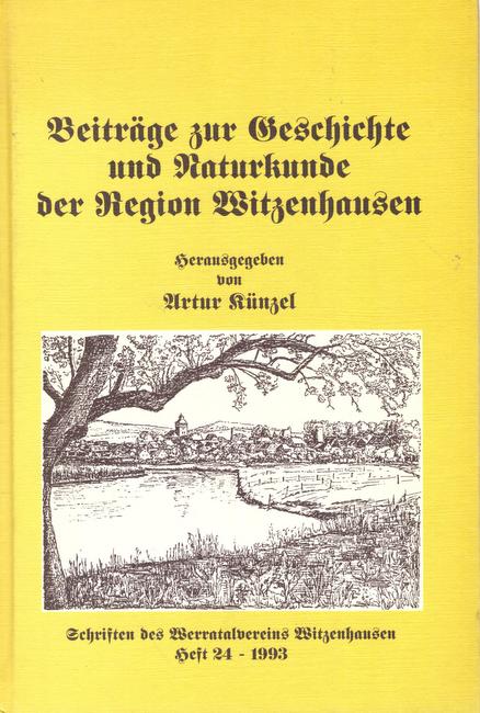 Künzel, Artur  Beiträge zur Geschichte und Naturkunde der Region Witzenhausen 