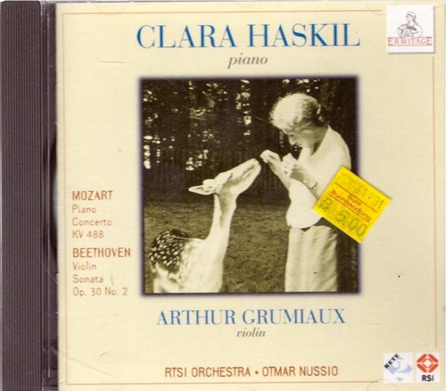 Haskil, Clara  Piano (Mozart: Piano Concerto KV 488 / Beethoven: Violin Sonata Op. 30 No. 2; Arthur Grumiaux: Violin) 