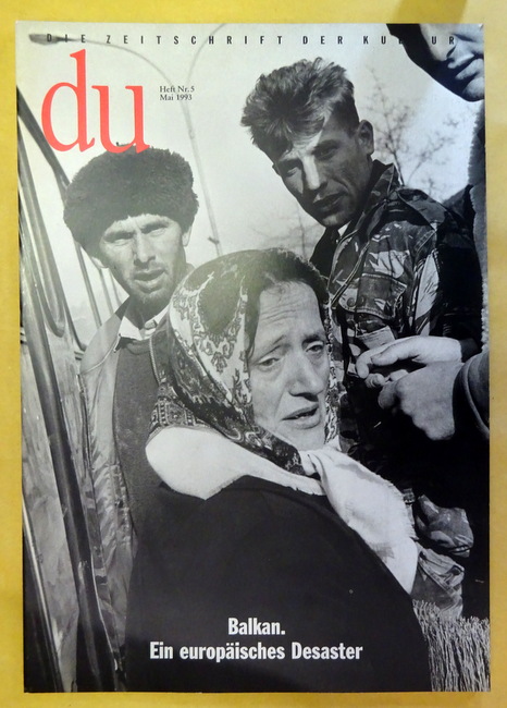 Coninx, Hans-Heinrich (Hg.)  DU 1993 Heft 5 (Zeitschrift für Kultur) (Balkan. Ein europäisches Desaster) 