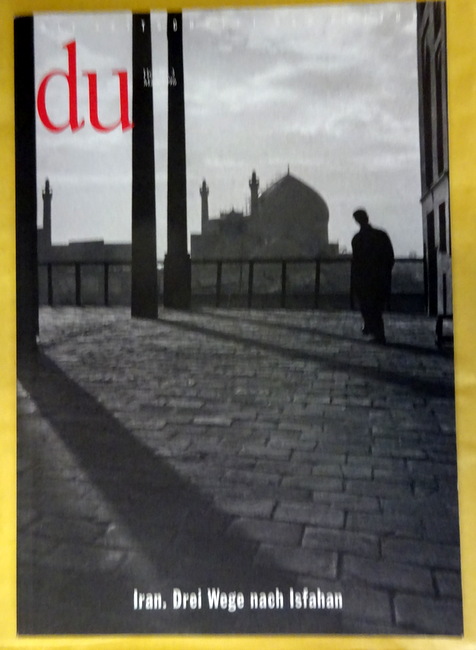 Coninx, Hans-Heinrich (Hg.)  DU 1996 Heft 3 (Zeitschrift für Kultur) (Iran. Drei Wege nach Isfahan) 