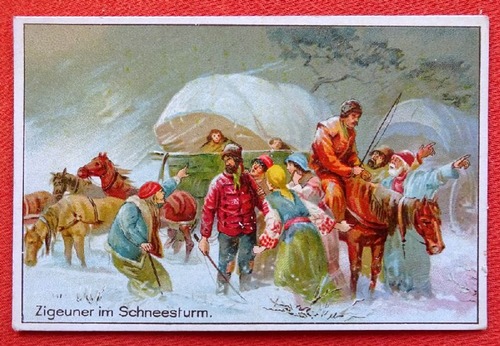   Reklamebild / Kaufmannsbild / Sammelbild Carl Müller Altenburg (Zigeuner im Schneesturm) 