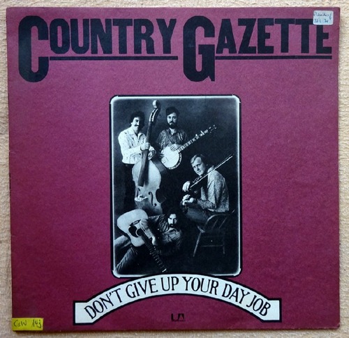 Country Gazette  Don`t give up your day job 