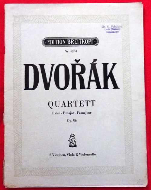 Dvorak, Antonin  Quartett für zwei Violinen, Viola und Violoncello Op. 96 D dur - F major - Fa majeur (Violino I + II, Viola I, Violoncello) 