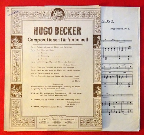 Becker, Hugo  Compositionen für Violoncell Op. 2 (Andante religioso mit Klavier u. Harmonium) + Opus 3 Erinnerung (Drei Stücke mit Klavier) 