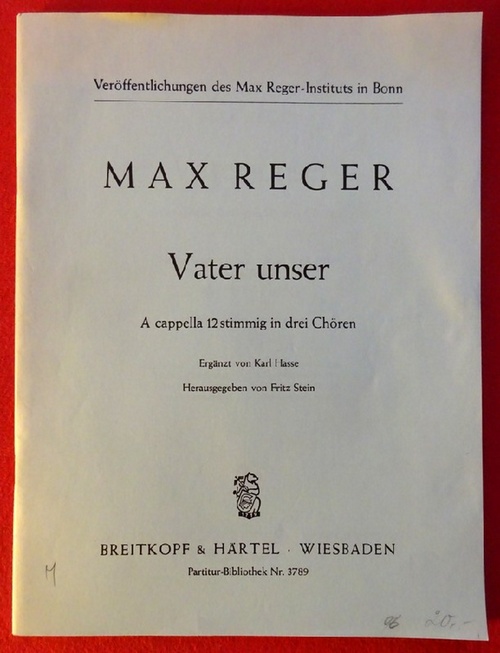 Reger, Max  Vater unser (A cappella für 12stimmigen Chor in 3 Chören. Partitur) 