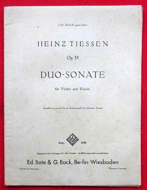 Tiessen, Heinz  Duo-Sonate für Violine und Klavier Op. 35 (Uraufführung durch Georg Kulenkampff und Johann Strauss) 