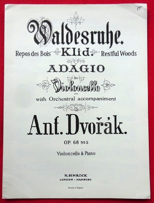 Dvorak, Antonin (Anton)  Waldesruhe. Klid for Violoncello with Orchestral accompaniment Op. 68 No. 5 (for Piano & Violoncello) 
