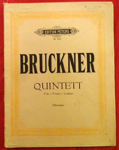 Bruckner, Anton  Quintett für 2 Violinen, 2 Violen und Violoncell F Dur (Hermann) 