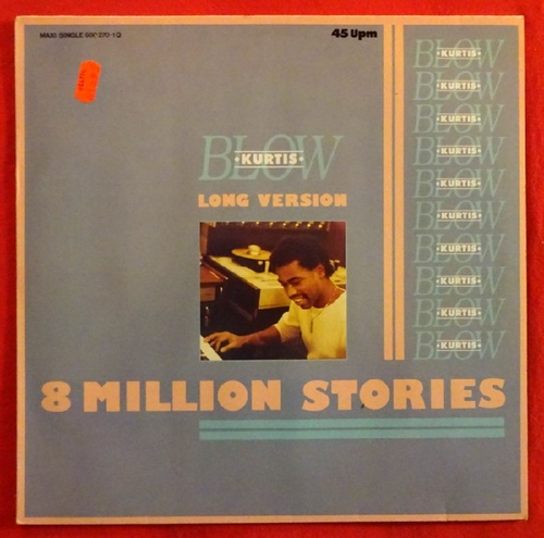 Blow, Kurtis  8 Million Stories. Long Version 