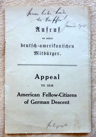 ohne Verfasser  Aufruf an unsere deutsch-amerikanischen Mitbürger / Appeal to our American Fellow-Citizens of German Descent 