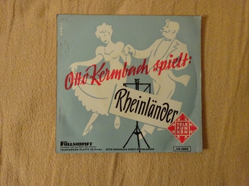 Kermbach, Otto  Otto Kermbach spielt: Rheinländer (Single 45 U/min.) 