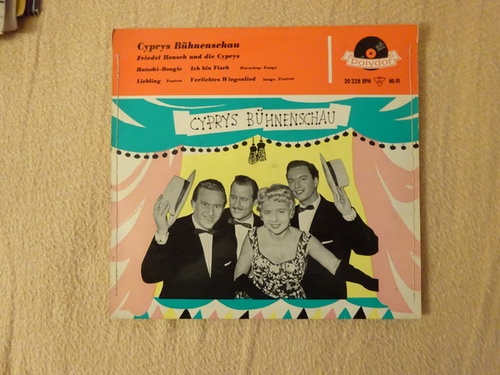 Friedel Hensch und Die Cyprys  Cyprys Bühnenschau (Hatschi-Boogie; Ich bin Fisch; Liebling; Verliebtes Wiegenlied) (Single 45 U/min.) 