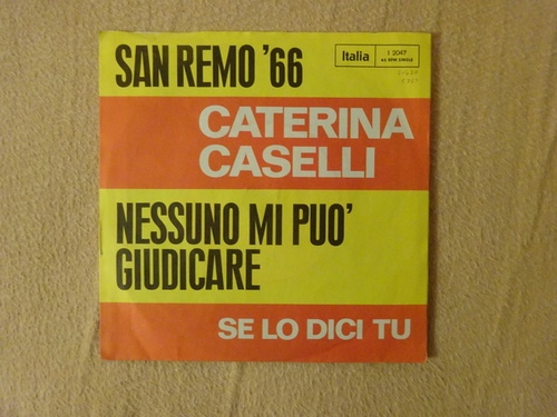 Caselli, Caterina  Nessuno mi Puo` Giudicare / Se lo Dici tu (Single 45 U/min.) (San Remo '66) 