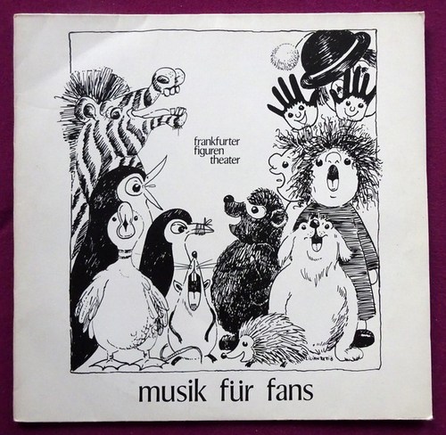 Frankfurter Figurentheater  Musik für Fans (LP 33 1/3Umin.) 