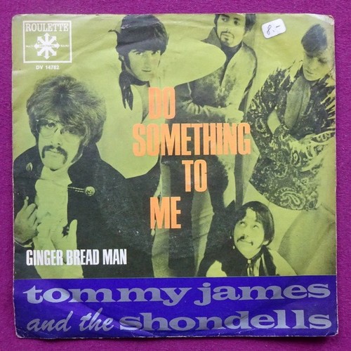 Tommy James and the Shondells  Do something to me / Ginger Bread Man (Single 45 UpM) 