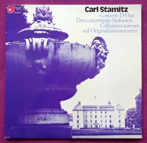 Stamitz, Carl  Concerto D-Dur. Drei concertante Sinfonien. Collegium aureum auf Originalinstrumenten (33 1/3 RPM) 