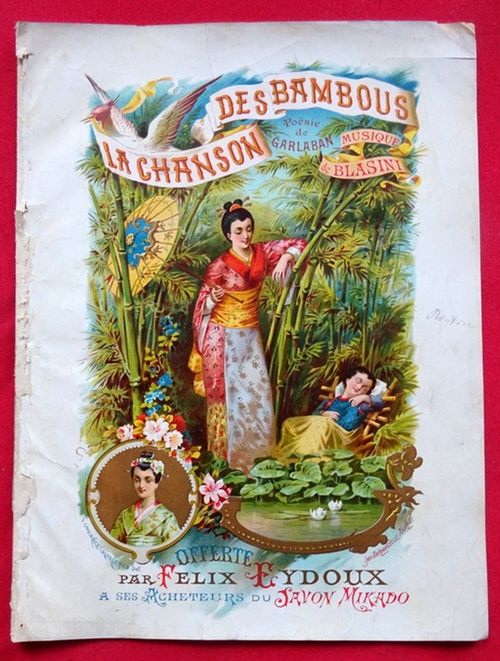Blasini, Jules (1847-1887)  La Chanson des Bambous (Poesie de Garlaban. Offerte par Felix Eydoux a ses Acheteurs du Javon Mikado) 