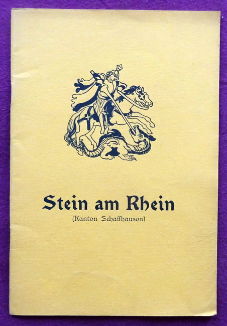   Illustrierter Führer durch Stein am Rhein (Ct. Schaffhausen) 