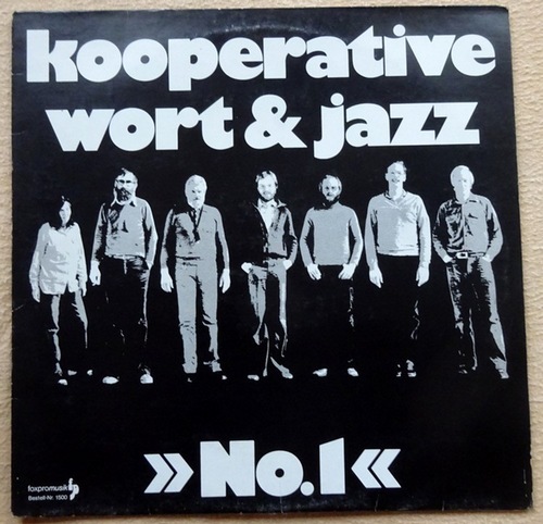 Kooperative Wort & Jazz  No. 1 (LP 33 1/3 U/min.) (Rosemarie Bronikowski, Ulrich Zimmermann, Reiner Haebler, Holger Hübner, Reiner Ziegler, Jochen Schaal, Günter Loge) 
