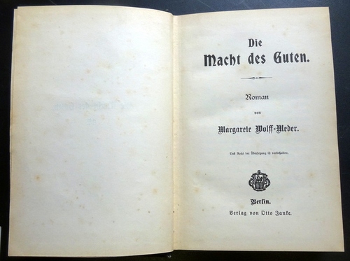 Wolff-Meder, Margarete  Die Macht des Guten (Roman) 