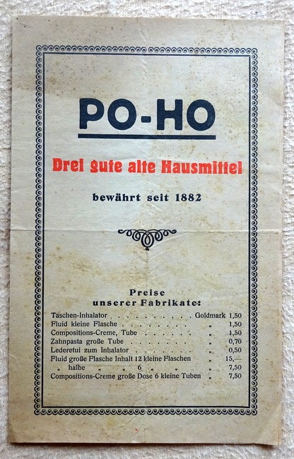   PO-HO. Drei gute alte Hausmittel (bewährt seit 1882; PO-HO Fluid, PO-HO Taschen-Inhalator, PO-HO Compositions-Creme) 